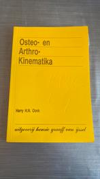 Osteo- en Artho- Kinematika- Harry H.N. Oonk, Ophalen of Verzenden, Zo goed als nieuw