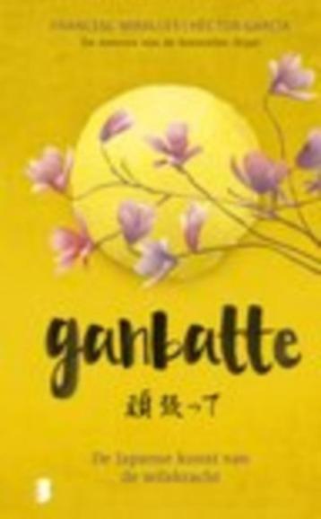 Ganbatte. De Japanse kunst van de wilskracht. beschikbaar voor biedingen