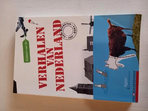 Verhalen van Nederland Gijsbert van Es, Boeken, Geschiedenis | Vaderland, Zo goed als nieuw, 20e eeuw of later, Ophalen of Verzenden