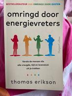 Omringd door energievreters - Thomas Erikson, Ophalen of Verzenden, Nieuw, Sociale psychologie
