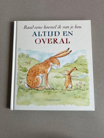 Raad eens hoeveel ik van je hou - Altijd en Overal beschikbaar voor biedingen