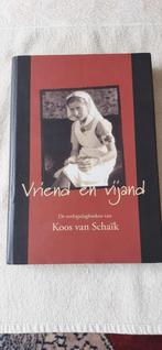 Vriend en vijand , door Koos van Schaik, Boeken, Ophalen of Verzenden, Zo goed als nieuw, Tweede Wereldoorlog, Overige onderwerpen