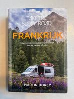 Camperboek Frankrijk - Take the Slow Road, Boeken, Reisgidsen, Europa, Ophalen of Verzenden, Reisgids of -boek, Gelezen
