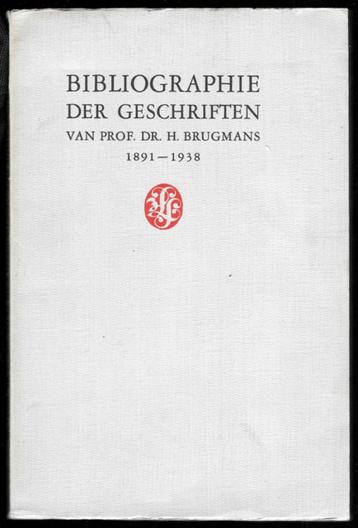 Bibliographie der geschriften Prof. Dr. H. Brugmans ~1938 beschikbaar voor biedingen