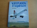 Boek Vliegtuigen in vogelvlucht. Luchtvaart., Verzamelen, Luchtvaart en Vliegtuigspotten, Ophalen of Verzenden, Zo goed als nieuw
