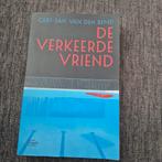 Gert-Jan van den Bemd - De verkeerde vriend, Gert-Jan van den Bemd, Ophalen of Verzenden, Zo goed als nieuw, Nederland