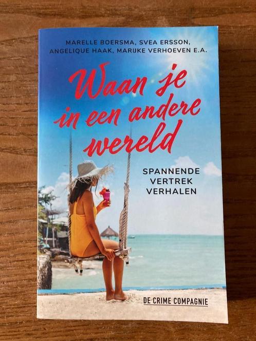 Spannende vertrekverhalen - Waan je in een andere wereld, Boeken, Thrillers, Gelezen, Ophalen of Verzenden