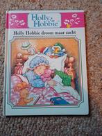 Holly hobbie droom maar zacht, Ophalen of Verzenden, Zo goed als nieuw