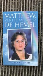 Matthew, vertel me over de hemel door Suzanne Ward, Gelezen, Ophalen of Verzenden, Suzanne ward, Esoterie en Spiritualiteit
