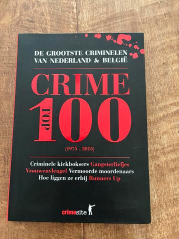 Crime Top 100 De grootste Criminelen van Nederland België beschikbaar voor biedingen