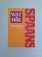 Wat & Hoe taalgids Spaans, Spaans, Overige uitgevers, Kosmos Uitgevers, Ophalen of Verzenden