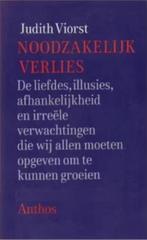 Noodzakelijk Verlies (Judith Viorst), Boeken, Ophalen of Verzenden, Zo goed als nieuw
