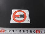 sticker CHICLETS verkeersbord C35 inhaal verbod, Ophalen, Zo goed als nieuw