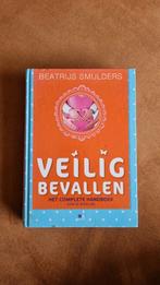 Veilig bevallen - Beatrijs Smulders, nette staat, Boeken, Ophalen of Verzenden, Gelezen, Zwangerschap en Bevalling, Beatrijs Smulders