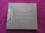 De gouden eeuw van Brussel - Wandtapijten van Spaanse Kroon, Ophalen of Verzenden, Zo goed als nieuw