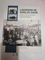 Laverend de Oorlog Door - Verhalen binnenvaart WOII, Boeken, Geschiedenis | Vaderland, Ophalen of Verzenden, 20e eeuw of later