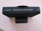C.D. Andriesse - Titan kan niet slapen. Christiaan Huygens, Ophalen of Verzenden, Zo goed als nieuw, C.D. Andriesse