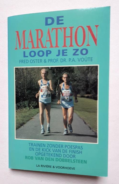 De marathon loop je zo - Prof. Dr. P.A. Voûte, Fred Oster, Sport en Fitness, Loopsport en Atletiek, Zo goed als nieuw, Overige typen