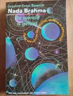 Nada Brahma - Joachim-Ernst Berendt, Boeken, Gelezen, Wijsbegeerte of Ethiek, Ophalen of Verzenden, Joachim-Ernst Berendt