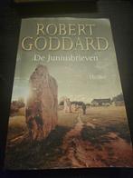 De Juniusbrieven - Robert Goddard, Boeken, Ophalen of Verzenden, Zo goed als nieuw, Robert Goddard, Nederland