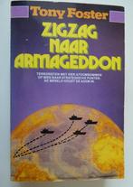 18... zigzag naar armageddon ; tony foster, Boeken, Ophalen of Verzenden