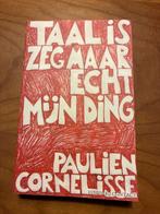 Taal is zeg maar echt mijn ding - Paulien Cornelisse, Boeken, Ophalen of Verzenden, Gelezen, Nederland