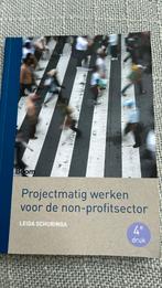 Projectmatig werken voor de non-profitsector, Boeken, Maatschappij en Samenleving, Ophalen of Verzenden, Zo goed als nieuw, Leida Schuringa