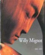 WILLY MIGNOT Waanders hardcover Nederlands, Verzenden, Zo goed als nieuw, Schilder- en Tekenkunst