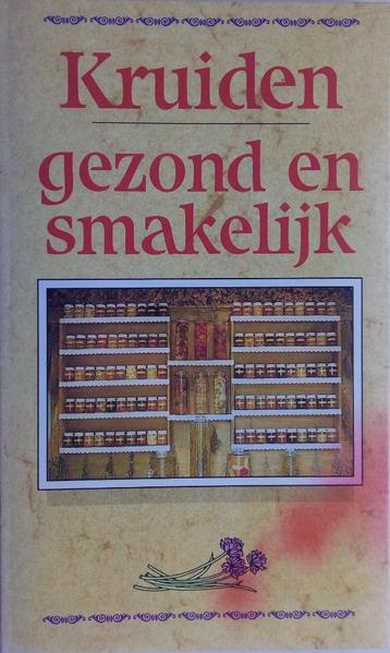 Kruiden gezond en gemakkelijk. ISBN 9789065903334. beschikbaar voor biedingen