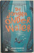 Adam Baron - De jongen onder water, Ophalen of Verzenden, Zo goed als nieuw, Adam Baron