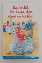 Bianca de Leeuw - Balletclub De Zwaantjes danst op het feest, Boeken, Ophalen of Verzenden, Fictie algemeen, Zo goed als nieuw