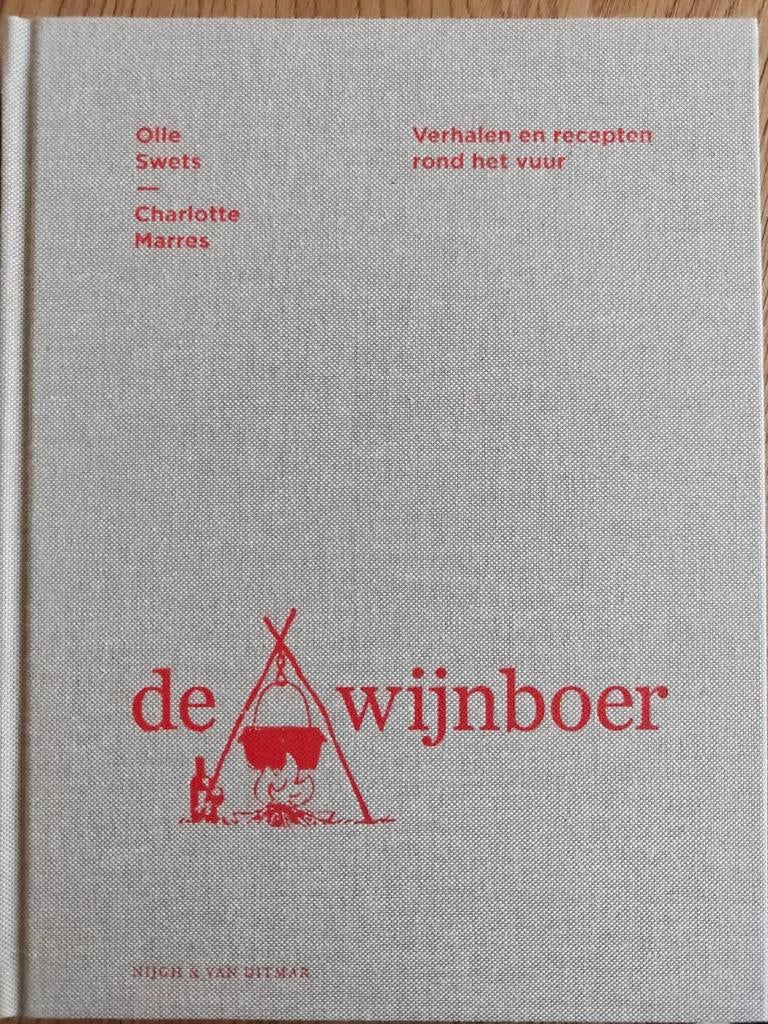 De Wijnboer - Verhalen en recepten rond het vuur, Gezond koken, Hoofdgerechten, Ophalen of Verzenden, Zo goed als nieuw