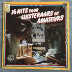 16 Hits Voor Luisteraars En Amateurs, Ophalen of Verzenden, Gebruikt, 12 inch, Pop
