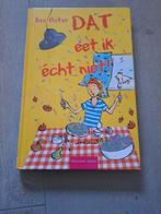 Iris Boter - Dat eet ik écht niet!, Ophalen of Verzenden, Zo goed als nieuw, Iris Boter