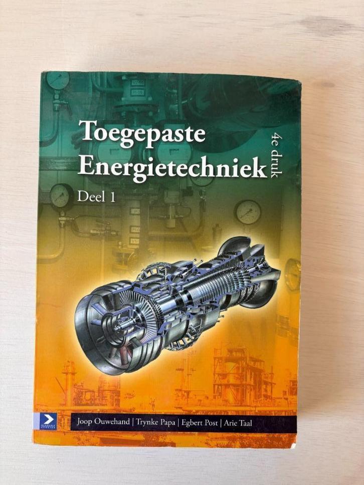 Toegepaste Energietechniek 4e druk, Boeken, Studieboeken en Cursussen, Zo goed als nieuw, HBO, Beta, Ophalen of Verzenden