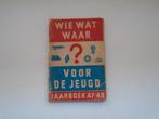 Wie wat waar voor de jeugd Jaarboek  '47-''48, Ophalen, Gelezen, Diverse auteurs