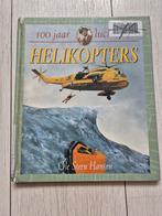 Helikopters - 100 jaar luchtvaart, Ophalen of Verzenden, Gelezen, O. Steen Hansen
