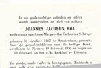 A'dam 1867 - Diemen 1956 Joannes Jac. Mol / A. Schrage, Verzamelen, Bidprentjes en Rouwkaarten, Bidprentje, Verzenden