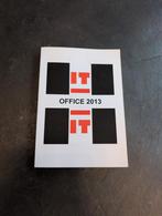 Office 2013 Boek - Word, Excel, PowerPoint, Boeken, Ophalen, Zo goed als nieuw