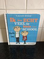 Lauren Child Ik ben echt veel te klein voor school, Boeken, Jongen of Meisje, Lauren Child, Ophalen of Verzenden, Zo goed als nieuw