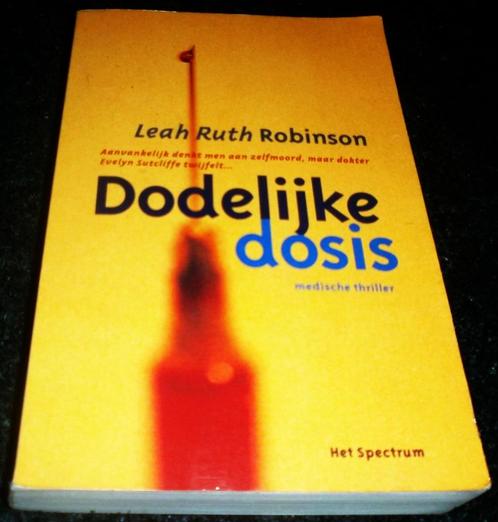 T.E.A.B. Leah Ruth Robinson. Dodelijke dosis is erg spannend, Boeken, Thrillers, Nederland, Ophalen of Verzenden