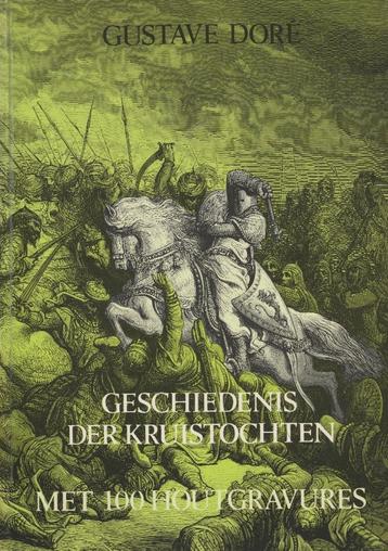 Doré Geschiedenis der Kruistochten.  Doré Rik van Steenberge beschikbaar voor biedingen
