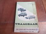 Vraagbaak Volkswagen Golf, GTi, VW Jetta, VW Scirocco '79-83, Auto diversen, Handleidingen en Instructieboekjes, Ophalen of Verzenden