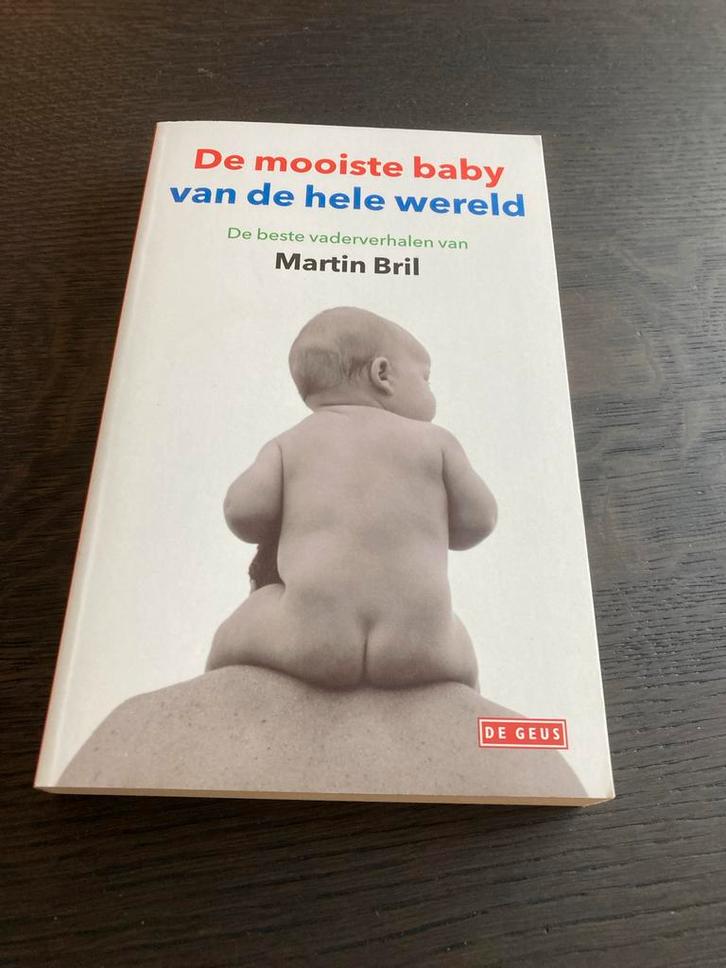 De mooiste baby van de hele wereld - Martin Bril, Boeken, Romans, Zo goed als nieuw, Nederland, Ophalen of Verzenden