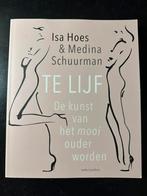 Isa Hoes - Te lijf, Nieuw, Ophalen of Verzenden, Isa Hoes; Medina Schuurman, Gezondheid en Conditie