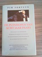 Fortuyn, Pim - De puinhopen van acht jaar Paars, Boeken, Politiek en Maatschappij, Ophalen of Verzenden, Zo goed als nieuw