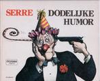 Dodelijke Humor, door Serre, Eén comic, Europa, Nieuw, Ophalen of Verzenden
