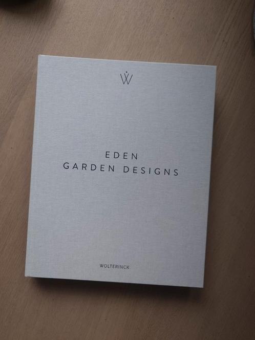 Wolterinck - Eden Garden Designs - Nieuwstaat!, Boeken, Kunst en Cultuur | Architectuur, Zo goed als nieuw, Architectuur algemeen