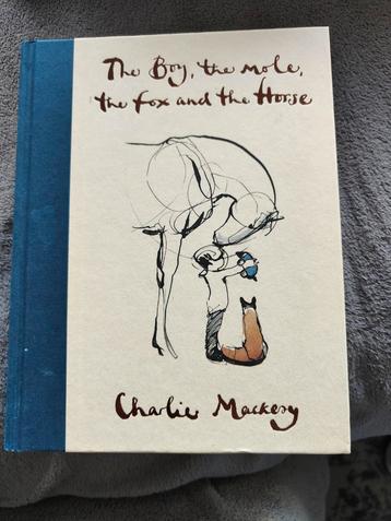 The boy, the mole, the Fox and the horse. Charlie Mackesy  beschikbaar voor biedingen