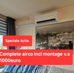 Complete airco incl montage v.a 1000euro, Ophalen of Verzenden, Verwarmen, Zo goed als nieuw, Timer